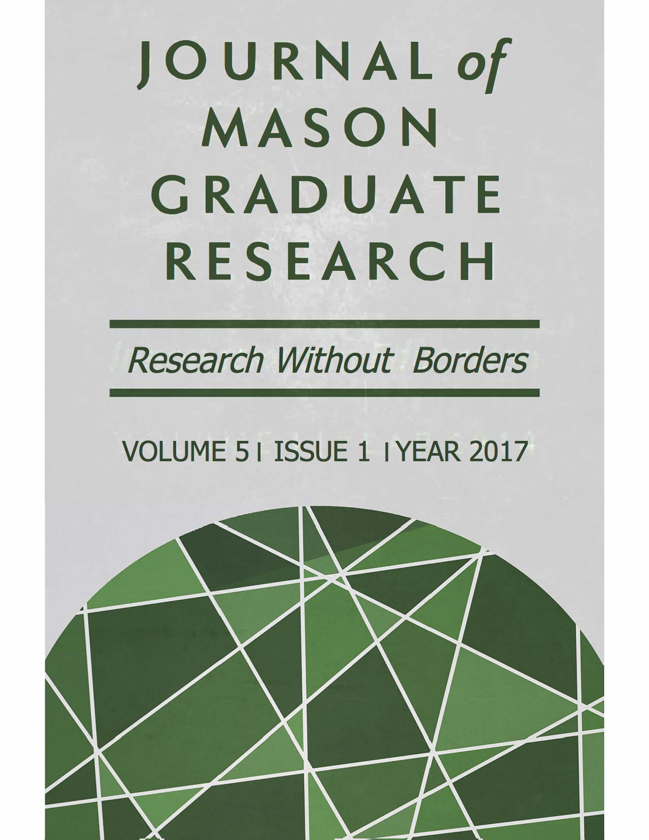 Journal of Mason Graduate Research Volume 5, Issue I, 2017 Research Without Borders