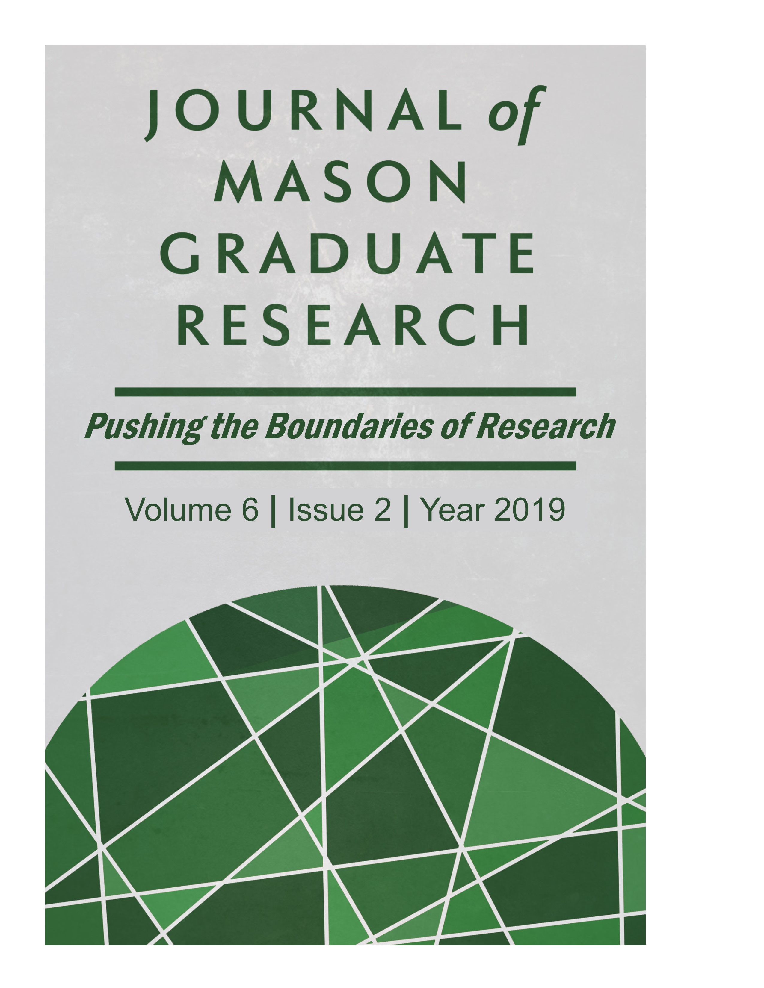 Journal of Mason Graduate Research, Volume 6, Issue 2, 2019